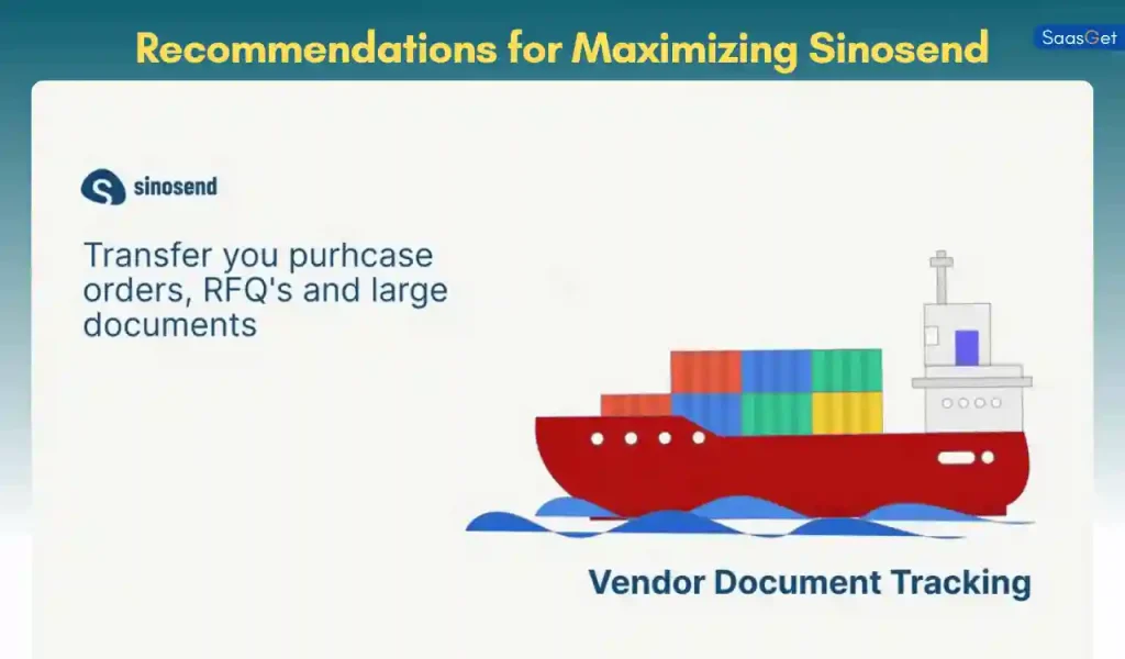 Recommendations for Maximizing Sinosend